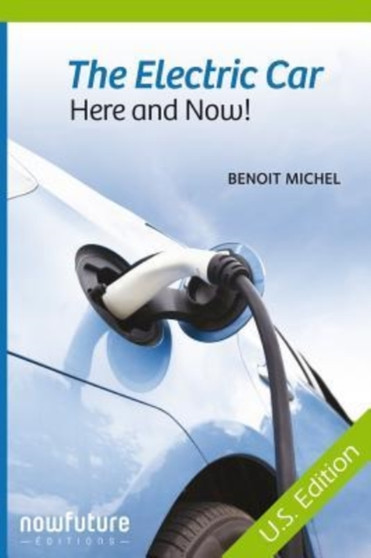 The electric car, here and now! : US Edition