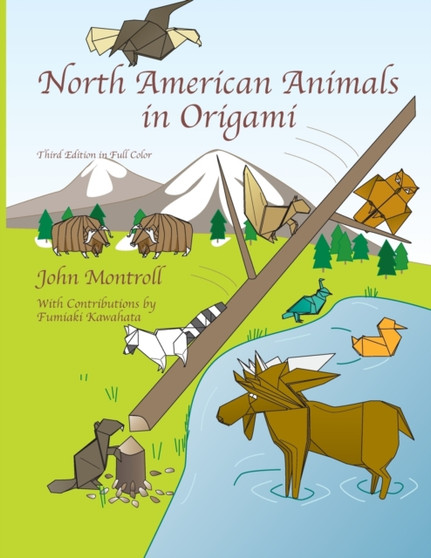 North American Animals in Origami by John Montroll - Paperback