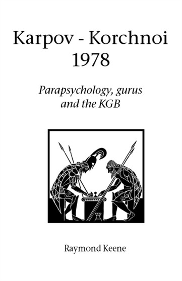 Karpov - Korchnoi 1978 by Raymond OBE Keene - Paperback