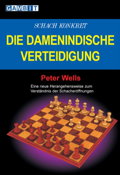 Schach Konkret - Die Damenindische Verteidigung by Peter Wells - Paperback