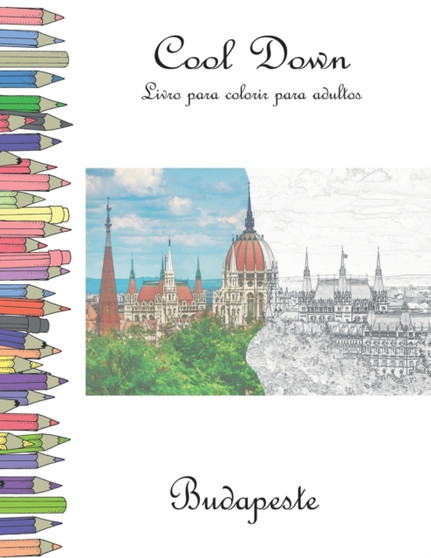 Cool Down - Livro para colorir para adultos : Budapeste by York P Herpers - Paperback