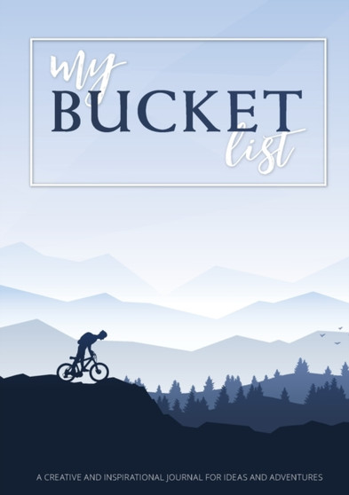 My Bucket List : A Creative and Inspirational Journal for Ideas and Adventures by Blank Classic - Paperback
