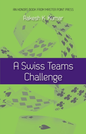 A Swiss Teams Challenge by Rakesh K Kumar - Paperback A Swiss Teams Challenge by Rakesh K Kumar - Paperback