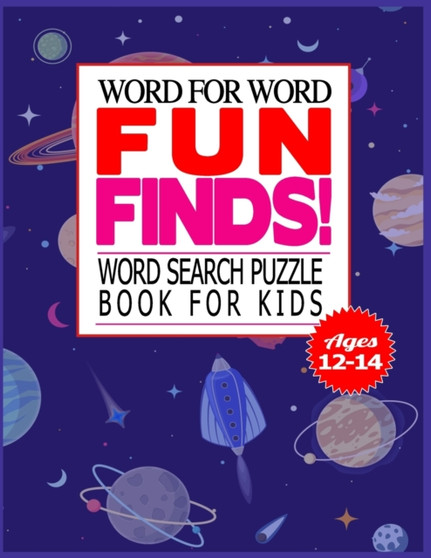 Word for Word Fun Finds! Word Search Puzzle Book for Kids Ages 12-14 : 50 Large print word search puzzle for kids.(with Solution) by Design Nobly - Paperback