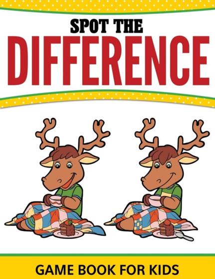 Spot The Difference Game Book For Kids by Speedy Publishing LLC - Paperback