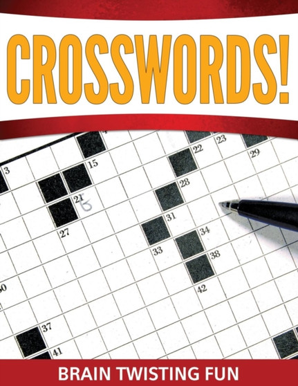 Crosswords! Brain Twisting Fun by Speedy Publishing LLC - Paperback