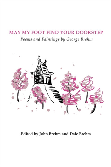 May My Foot Find Your Doorstep by George Brehm - Paperback