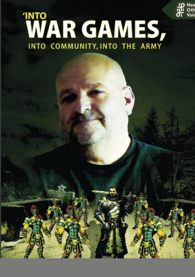 Into war games, into community, into the army : Hearing Others' Voices by Christophe Finnegan - Paperback