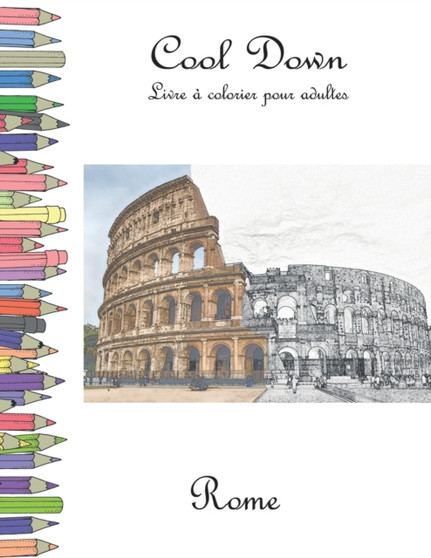 Cool Down - Livre a colorier pour adultes : Rome by York P Herpers - Paperback