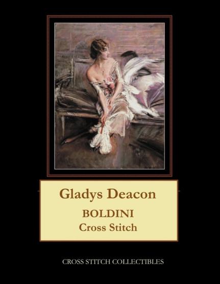 Gladys Deacon : Boldini Cross Stitch Pattern by Kathleen George - Paperback