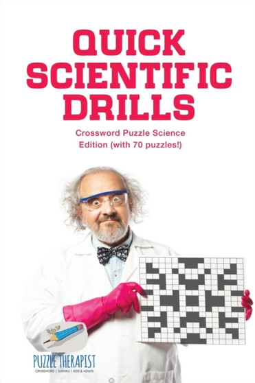 Quick Scientific Drills Crossword Puzzle Science Edition (with 70 puzzles!) by Puzzle Therapist - Paperback