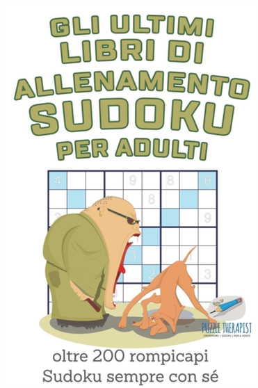 Gli ultimi libri di allenamento Sudoku per adulti oltre 200 rompicapi Sudoku sempre con se by Speedy Publishing - Paperback