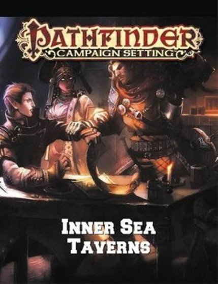 Pathfinder Campaign Setting: Inner Sea Taverns by Paizo Staff - Paperback