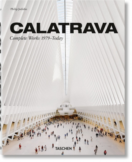 Calatrava. Complete Works 1979???Today
