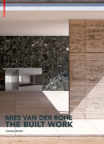 Mies van der Rohe ??? The Built Work