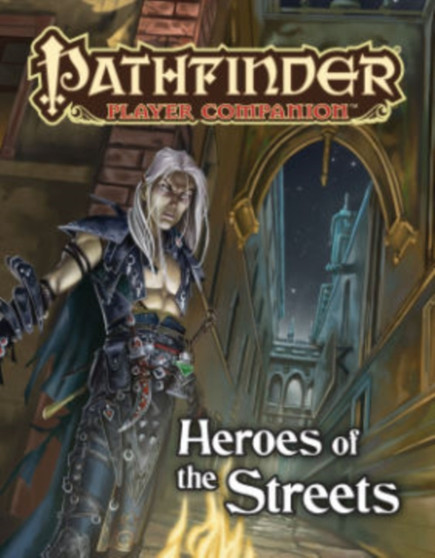 Pathfinder Player Companion: Heroes of the Streets by Paizo Staff - Paperback