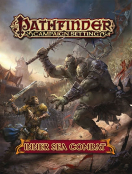 Pathfinder Campaign Setting: Inner Sea Combat by Paizo Staff - Paperback