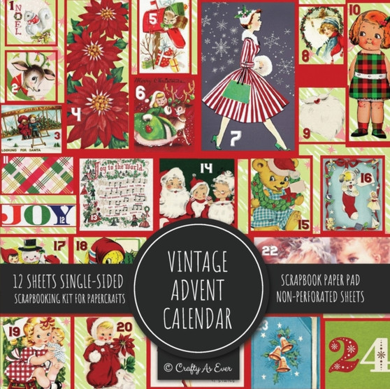 Vintage Advent Calendar Scrapbook Paper Pad : Christmas Background 8x8 Decorative Paper Design Scrapbooking Kit for Cardmaking, DIY Crafts, Creative Projects by Crafty as Ever - Paperback