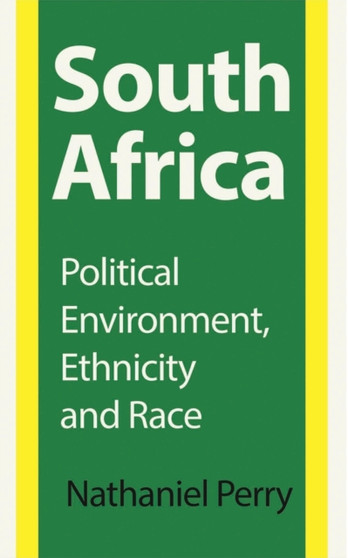 South Africa : Political Environment, Ethnicity and Race