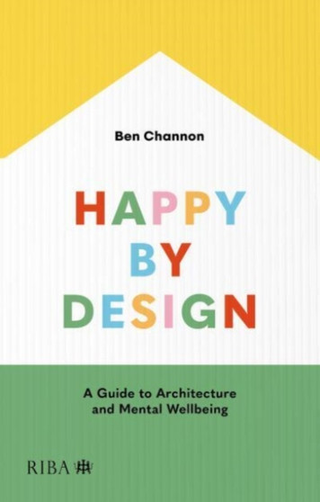 Happy by Design : A Guide to Architecture and Mental Wellbeing