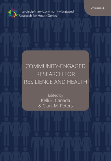 Community???Engaged Research for Resilience and Health, Volume 4