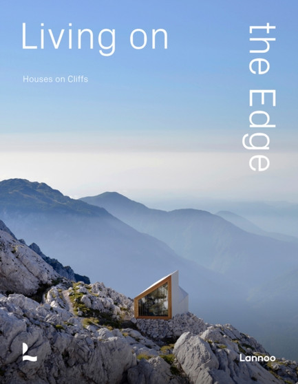 Living On The Edge : Houses on Cliffs