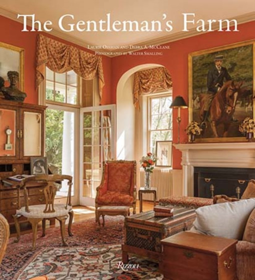 The Gentleman's Farm : Elegant Country House Living