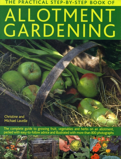 Practical Step-by-Step Book of Allotment Gardening