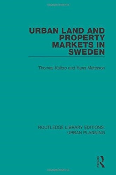 Urban Land and Property Markets in Sweden