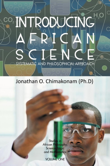 Introducing African Science : Systematic and Philosophical Approach by Jonathan O Chimakonam - Paperback