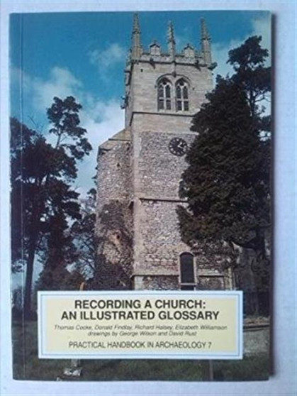 Recording a church : an illustrated glossary : 7