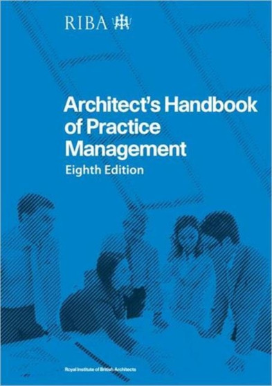 Architect's Handbook of Practice Management : 8th Edition