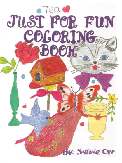 Just for Fun Coloring Book by Sylvie Cyr - Paperback
