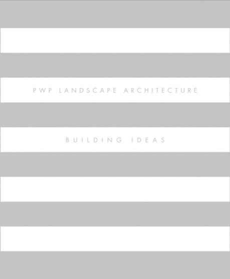 PWP Landscape Architecture : Building Ideas