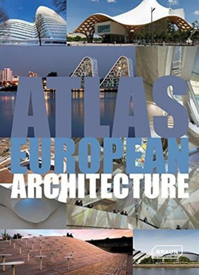 Atlas of European Architecture Atlas of European Architecture