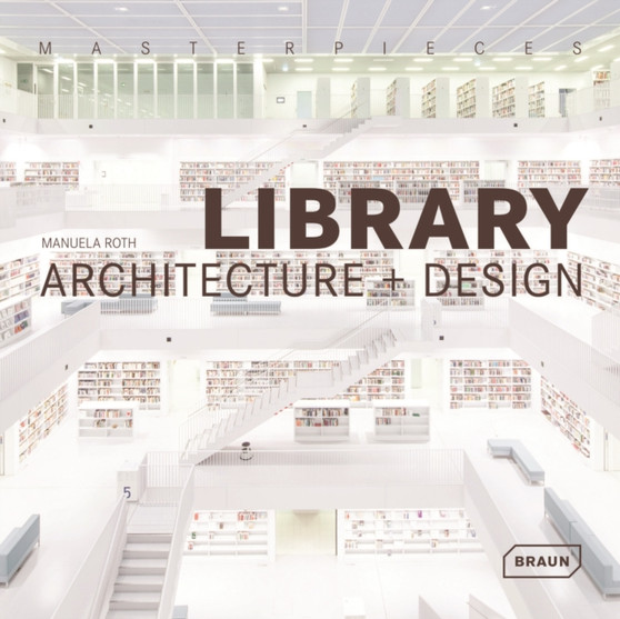 Masterpieces: Library Architecture + Design