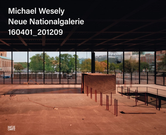 Michael Wesely (Bilingual edition) : Neue Nationalgalerie. 160401_201209