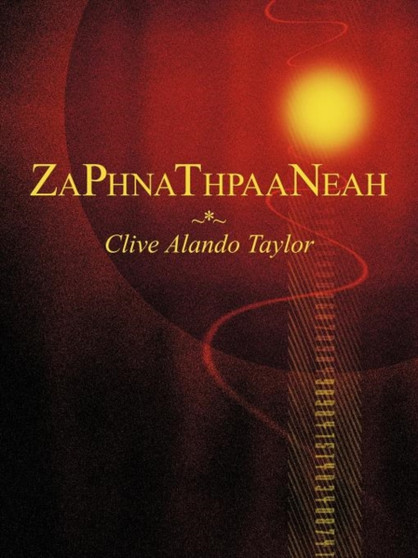 Zaphnathpaaneah by Clive Alando Taylor - Paperback