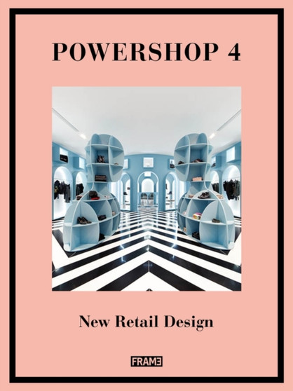 Powershop 4 : New Retail Design