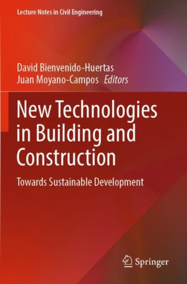 New Technologies in Building and Construction : Towards Sustainable Development : 258