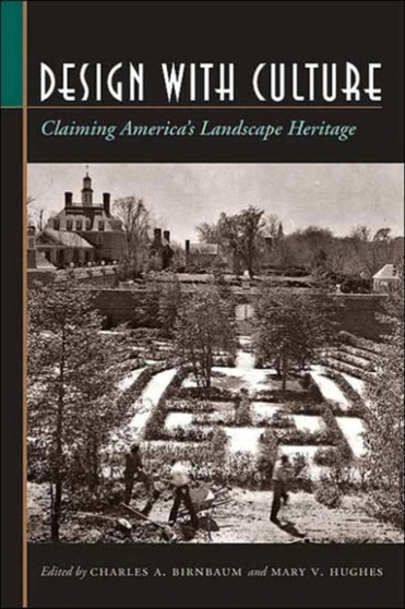 Design with Culture : Claiming America's Landscape Heritage