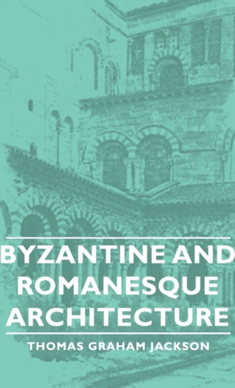 Byzantine And Romanesque Architecture
