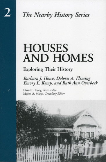 Houses and Homes : Exploring Their History