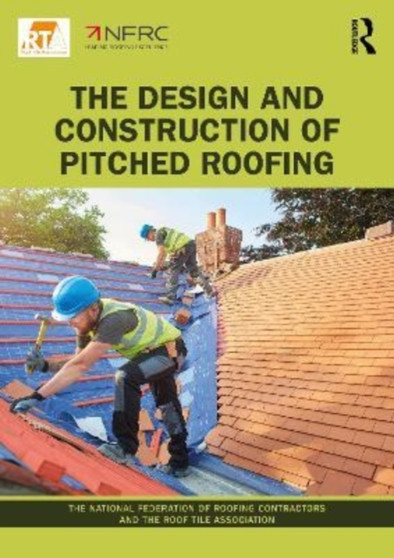 The Design and Construction of Pitched Roofing