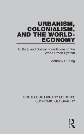 Urbanism, Colonialism, and the World-Economy