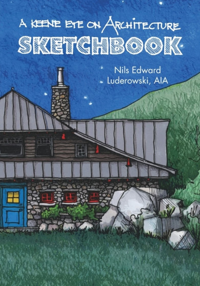 A Keene Eye on Architecture : Sketchbook