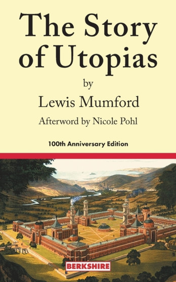 The Story of Utopias : 100th Anniversary Edition