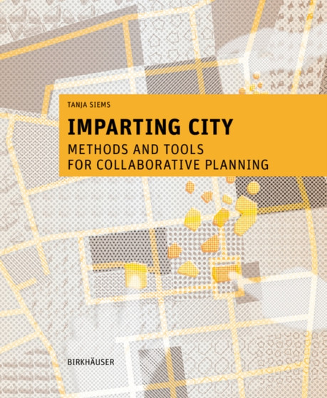Imparting City : Methods and Tools for Collaborative Planning