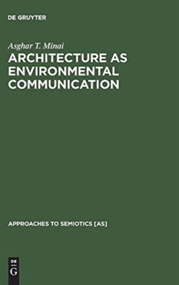 Architecture as Environmental Communication