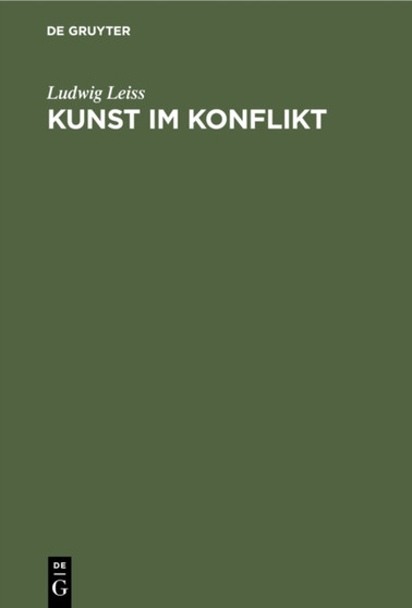 Kunst im Konflikt : Kunst und Kunstler im Widerstreit mit der ???Obrigkeit???